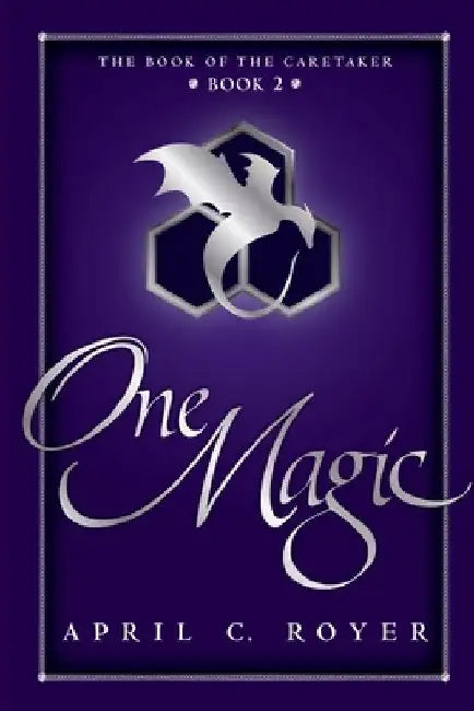 One Magic by April C. Royer