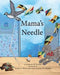Mama's Needle by Jeanette W. Stickel