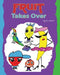 Fruit Takes Over by DL Hand