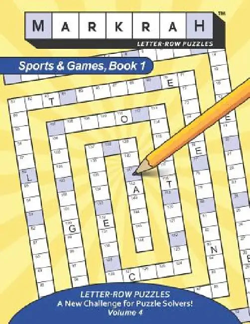 MARKRAH LETTER-ROW PUZZLES Sports and Games, Book 1 by William Mark Hyde