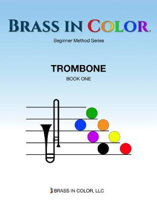 Brass in Color: Trombone Book 1 by Sean Burdette