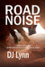 Road Noise by Dj Lynn