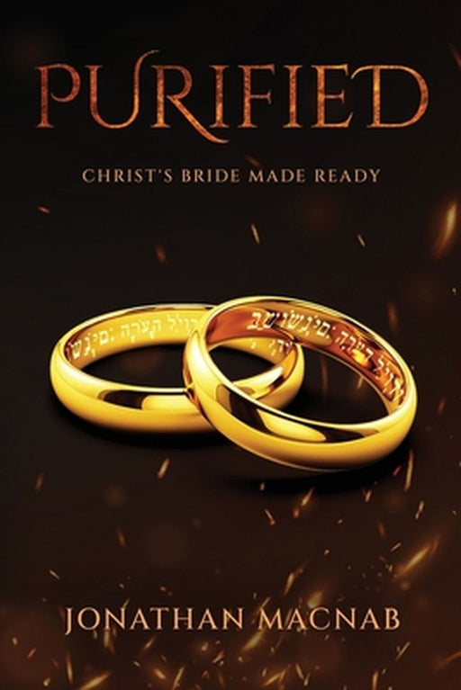 Purified: Christ's Bride Made Ready by Jonathan Macnab