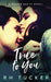True to You by Rh Tucker