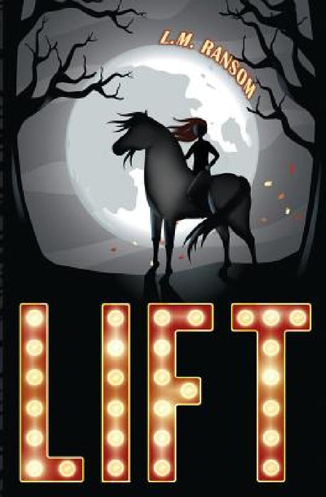 Lift by L. M. Ransom