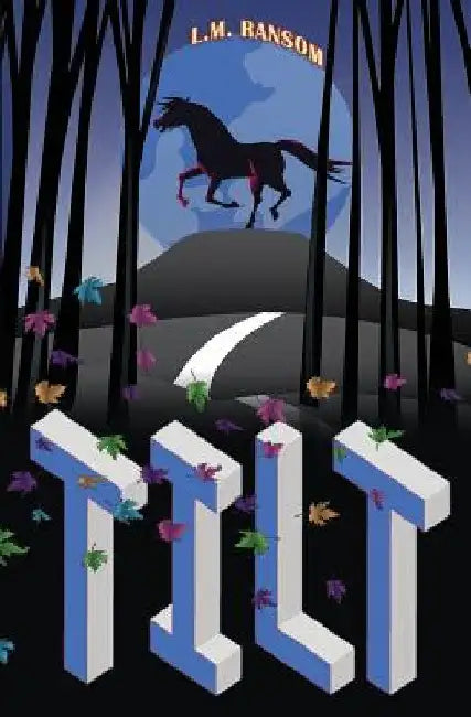 Tilt by L. M. Ransom
