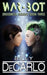 War-Bot: Droidmesh Trilogy Book 3 by Billy DeCarlo