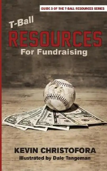 T-Ball Resources for Fundraising by Kevin Christofora