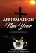 Affirmation New Year by Alvionna Brewster