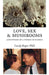 Love, Sex & Mushrooms: A Journey Against the Odds by Cardy Raper