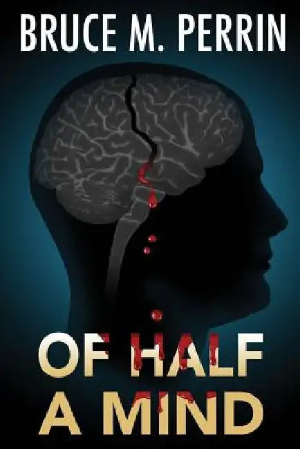Of Half a Mind by Bruce M. Perrin