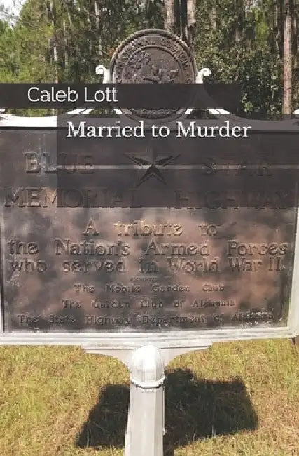 Married to Murder by Caleb Lott