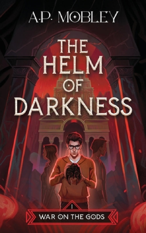 The Helm of Darkness by A. P. Mobley