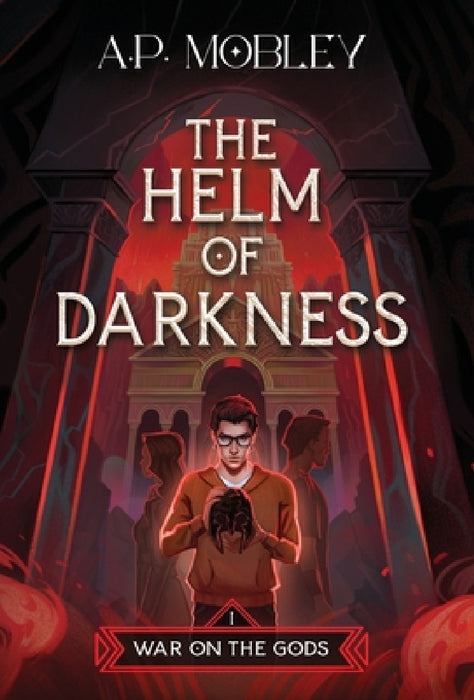 The Helm of Darkness by A. P. Mobley