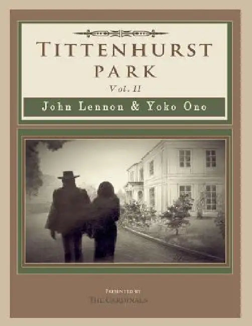 Tittenhurst Park: John Lennon & Yoko Ono by Scott Cardinal