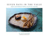 Seven Days In The Valle: Baja California's Wine Country Cuisine by William S. Koenig, Nicholas Gilman, Nicholas Gilman