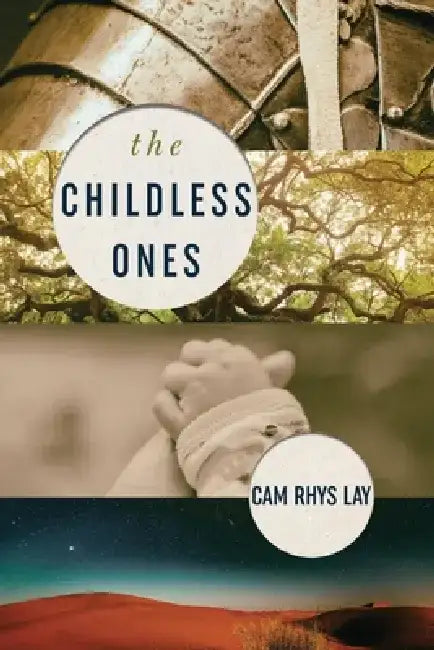 The Childless Ones: Volume 1 by Cam Rhys Lay
