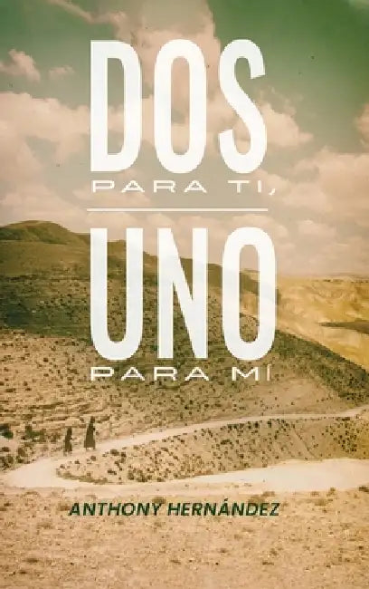 Dos para ti, uno para mí. by Anthony Hernández, Richard Hernández