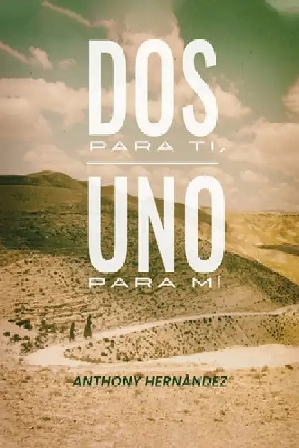 Dos para ti, uno para mí. by Anthony Hernández, Richard Hernández