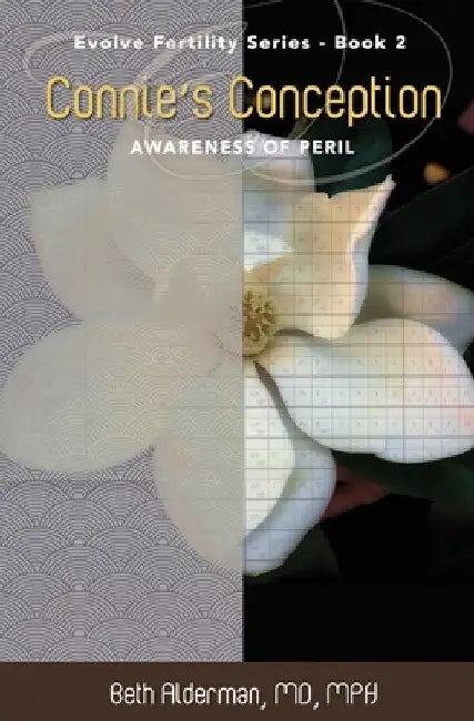 Connie's Conception: Awareness of Peril by Mph Beth Alderman 