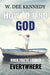 How to Find God When You've Looked Everywhere: Connecting with God, Abiding in God, Walking with God by W. Dee Kennedy