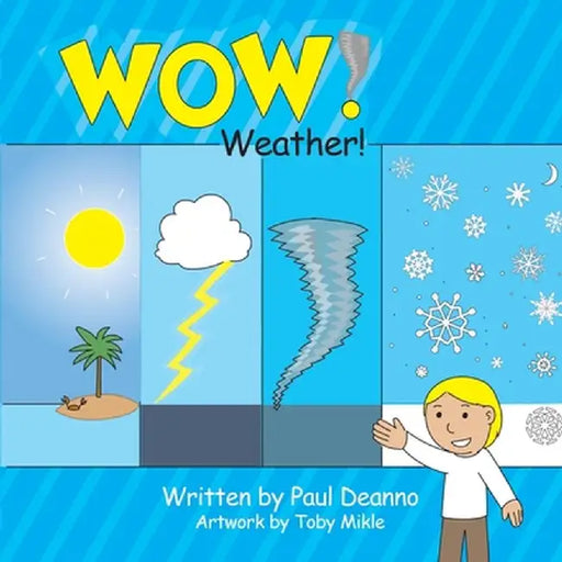 WOW! Weather! by Paul Deanno