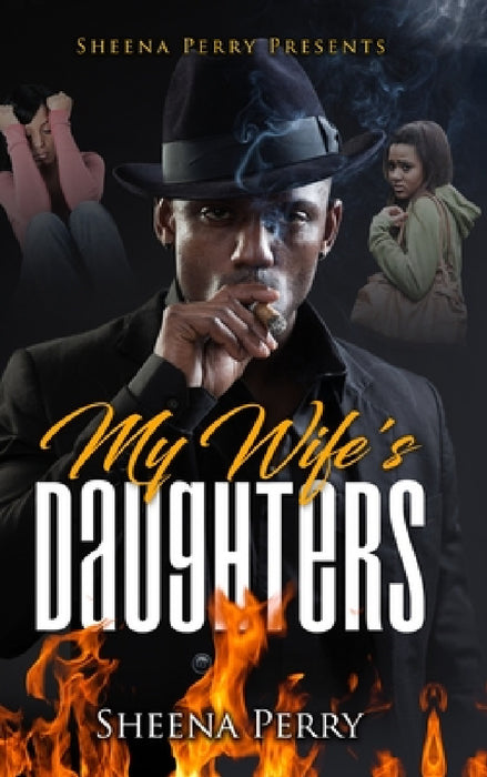 My Wife's Daughters by Sheena Perry