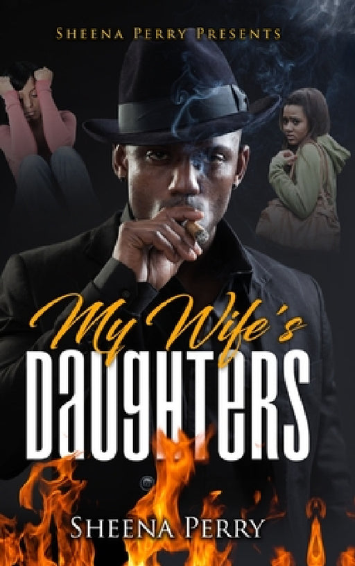 My Wife's Daughters by Sheena Perry