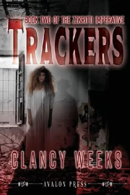 Trackers by Clancy Weeks
