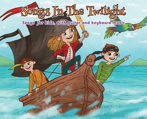 Songs in the Twilight: Songs for Kids, With Guitar and Keyboard Music by Rafael Frank