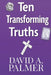 Ten Transforming Truths by Adam Alderson