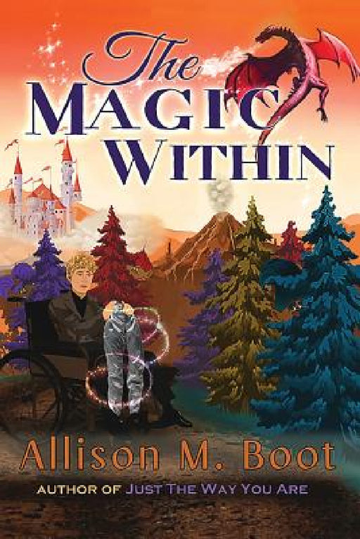 The Magic Within by Allison M. Boot