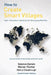 How to Create Smart Villages: Open Innovation Solutions for Emerging Markets by Solomon Darwin
