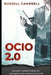 Ocio 2.0: Realizing a Superior Model for Outsourced Chief Investment Officers by Russell Campbell