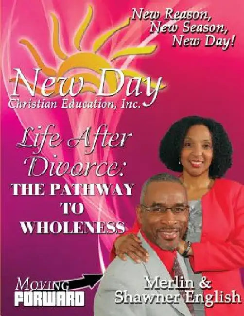 Life After Divorce: The Pathway to Wholeness by Merlin English
