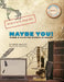 Maybe You!: Poems and Plays For Science As Inquiry by Brod Bagert