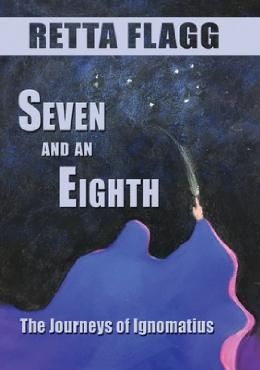 Seven And An Eighth by Retta Flagg