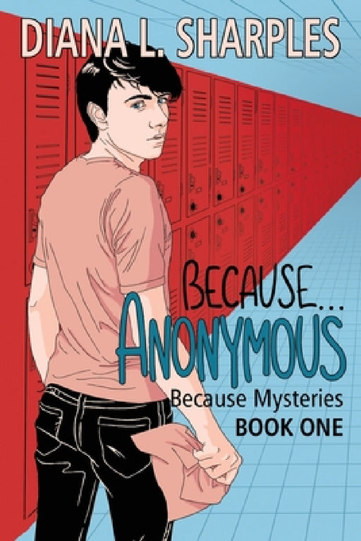 Because...Anonymous by Diana L. Sharples