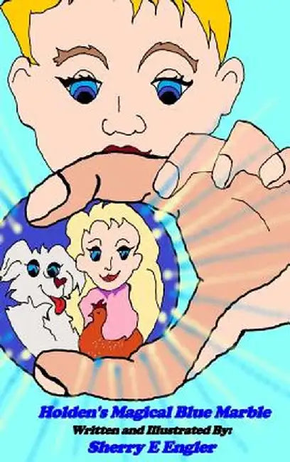 Holden's Magical Blue Marble by Sherry E. Engler