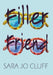Filler Friend by Sara Jo Cluff