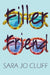 Filler Friend by Sara Jo Cluff
