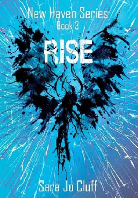Rise by Sara Jo Cluff