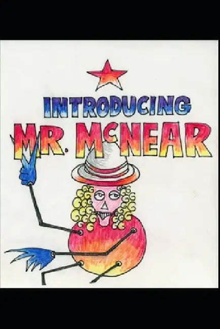 Introducing Mr. McNear by Matthew L. Myers