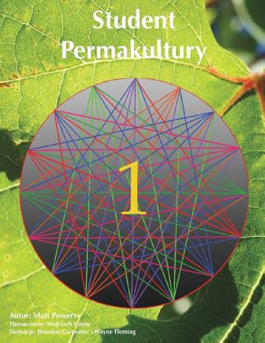 Student Permakultury 1 by Matt Powers, Wojciech Górny