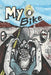 My Bike: A Motorcycle Graphic Novel by Leeron Morraes, Leeron Morraes, Tahlonna Grant
