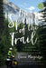 The Spirit of the Trail Special Edition: A Journey to Fulfillment Along the Continental Divide by Carrie Morgridge, Ross Sellers