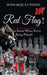 Red Flag!: Do You Know When You're Being Played? by Soneakqua J. White