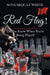 Red Flag!: Do You Know When You're Being Played? by Soneakqua J. White