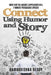 Connect Using Humor and Story: How I Got 18 Laughs 3 Applauses in a 7 Minute Persuasive Speech by Ramakrishna Reddy