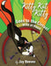 Kitty Kat Kitty Goes to the Circus: Wild at Heart by Jay Reeves